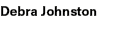 Debra Johnston