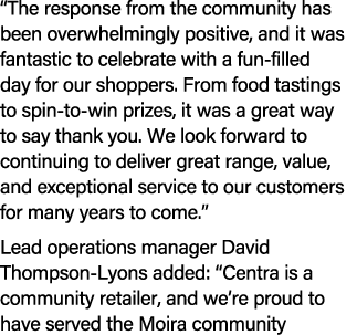“The response from the community has been overwhelmingly positive, and it was fantastic to celebrate with a fun fille...