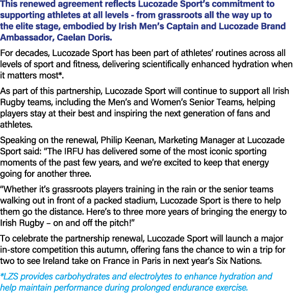 This renewed agreement reflects Lucozade Sport’s commitment to supporting athletes at all levels from grassroots all ...