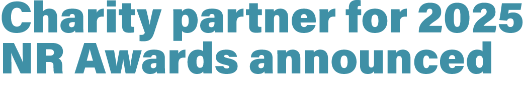 Charity partner for 2025 NR Awards announced