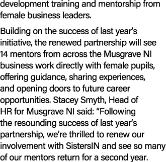 development training and mentorship from female business leaders. Building on the success of last year’s initiative, ...