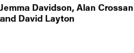 Jemma Davidson, Alan Crossan and David Layton