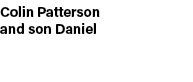 Colin Patterson and son Daniel