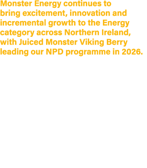Monster Energy continues to bring excitement, innovation and incremental growth to the Energy category across Norther...