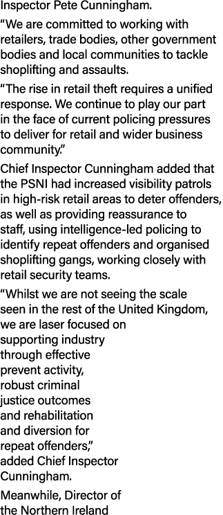 Inspector Pete Cunningham. “We are committed to working with retailers, trade bodies, other government bodies and loc...