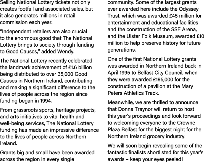 Selling National Lottery tickets not only creates footfall and associated sales, but it also generates millions in re...