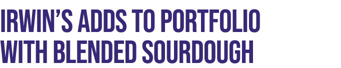 Irwin’s adds to portfolio with blended sourdough