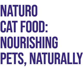 Naturo Cat Food: Nourishing Pets, Naturally 