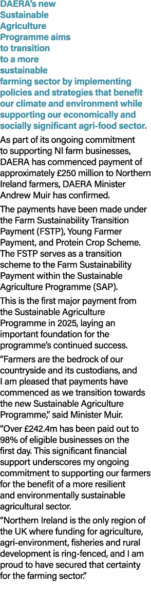 DAERA’s new Sustainable Agriculture Programme aims to transition to a more sustainable farming sector by implementing...