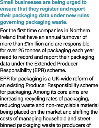 Small businesses are being urged to ensure that they register and report their packaging data under new rules governi...