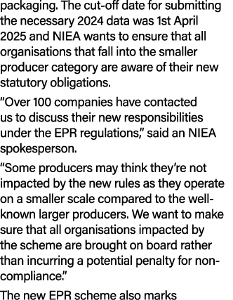 packaging. The cut off date for submitting the necessary 2024 data was 1st April 2025 and NIEA wants to ensure that a...