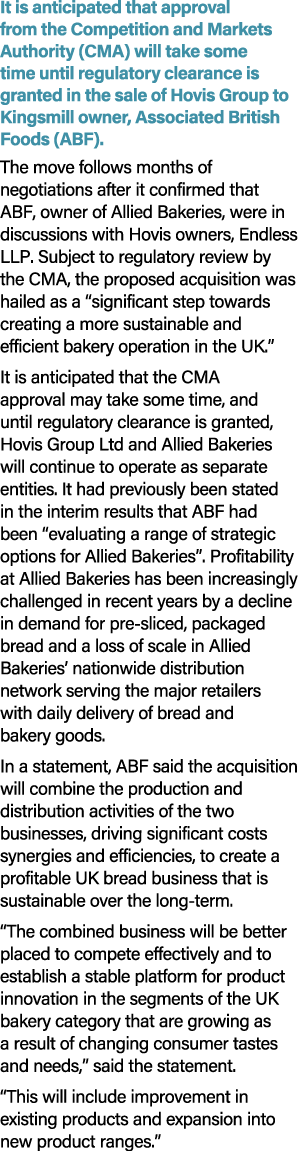 It is anticipated that approval from the Competition and Markets Authority (CMA) will take some time until regulatory...