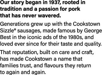 Our story began in 1937, rooted in tradition and a passion for pork that has never wavered. Generations grew up with ...