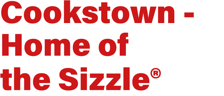 Cookstown Home of the Sizzle® 