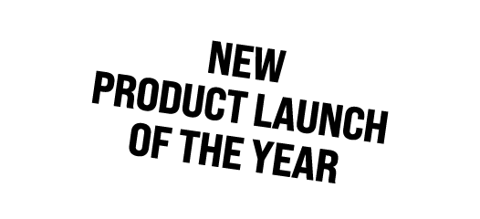 NEW PRODUCT LAUNCH OF THE YEAR