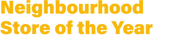 Neighbourhood Store of the Year