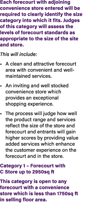Each forecourt with adjoining convenience store entered will be required to clearly identify the size category into w...