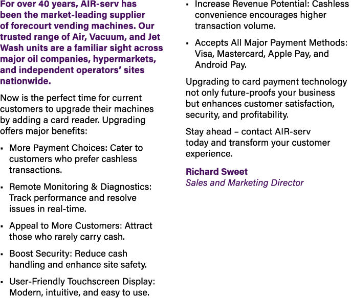 For over 40 years, AIR serv has been the market leading supplier of forecourt vending machines. Our trusted range of ...