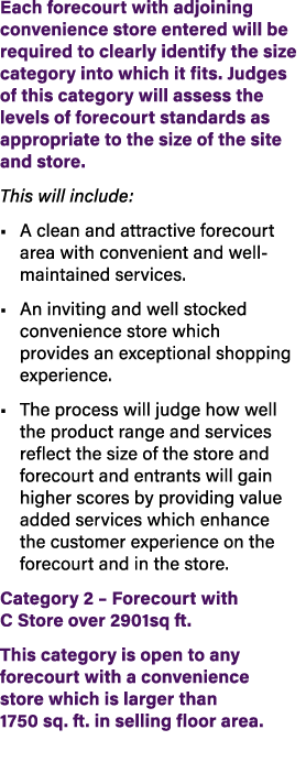 Each forecourt with adjoining convenience store entered will be required to clearly identify the size category into w...