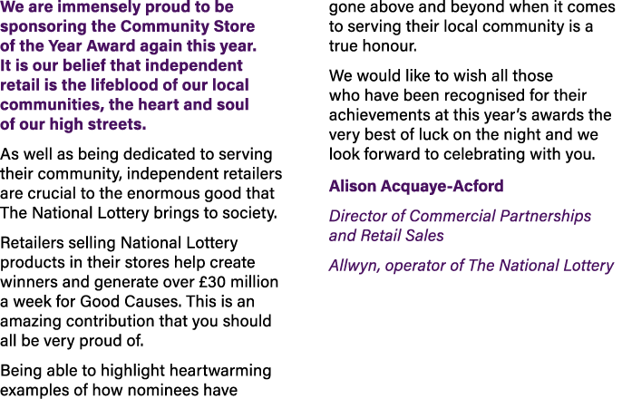 We are immensely proud to be sponsoring the Community Store of the Year Award again this year. It is our belief that ...