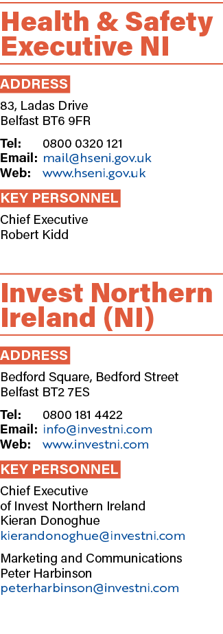 Health & Safety Executive NI ADDRESS 83, Ladas Drive Belfast BT6 9FR Tel: 0800 0320 121 Email: mail@hseni.gov.uk Web:...