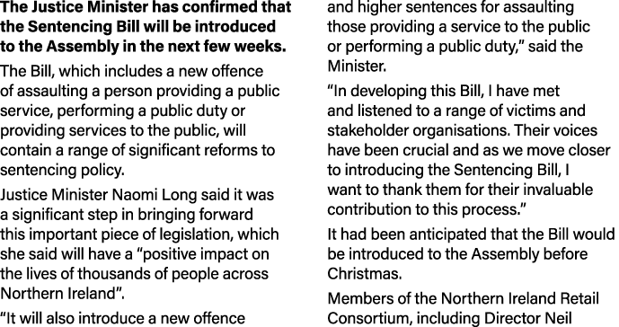 The Justice Minister has confirmed that the Sentencing Bill will be introduced to the Assembly in the next few weeks....