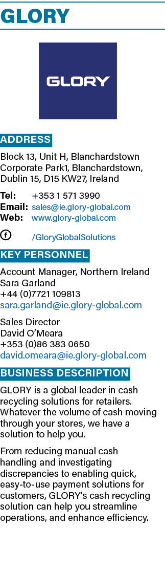 GLORY ￼ Address Block 13, Unit H, Blanchardstown Corporate Park1, Blanchardstown, Dublin 15, D15 KW27, Ireland Tel: +...