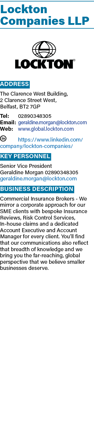 Lockton Companies LLP ￼ Address The Clarence West Building, 2 Clarence Street West, Belfast, BT2 7GP Tel: 02890348305...