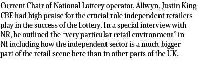 Current Chair of National Lottery operator, Allwyn, Justin King CBE had high praise for the crucial role independent ...