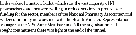 In the wake of a historic ballot, which saw the vast majority of NI pharmacists state they were willing to reduce ser...