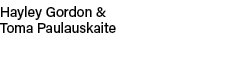 Hayley Gordon & Toma Paulauskaite 