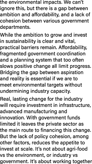 the environmental impacts. We can’t ignore this, but there is a gap between ambition and affordability, and a lack of...