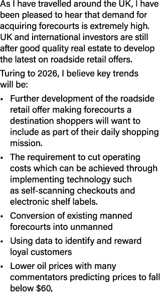 As I have travelled around the UK, I have been pleased to hear that demand for acquiring forecourts is extremely high...