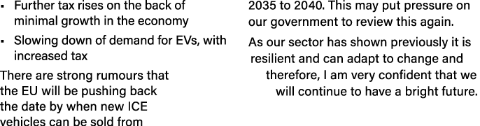 • Further tax rises on the back of minimal growth in the economy • Slowing down of demand for EVs, with increased tax...