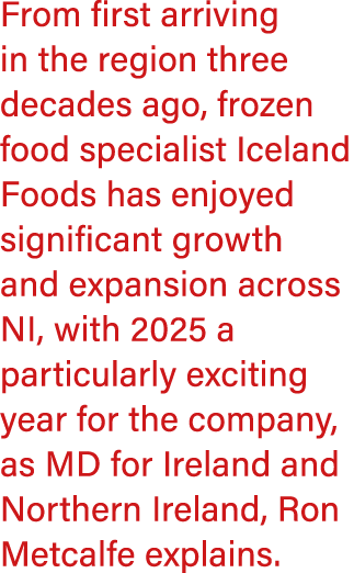 From first arriving in the region three decades ago, frozen food specialist Iceland Foods has enjoyed significant gro...