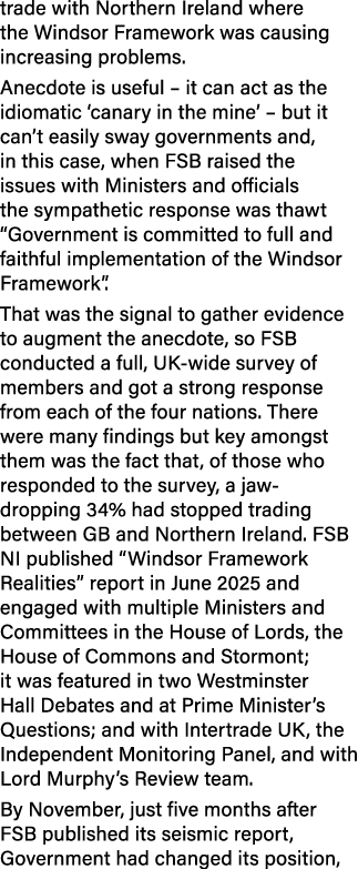 trade with Northern Ireland where the Windsor Framework was causing increasing problems. Anecdote is useful – it can ...