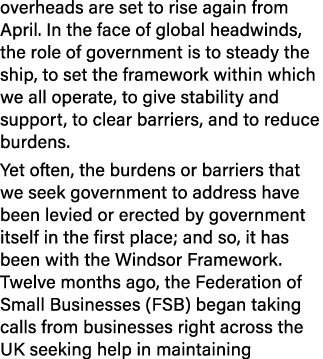 overheads are set to rise again from April. In the face of global headwinds, the role of government is to steady the ...