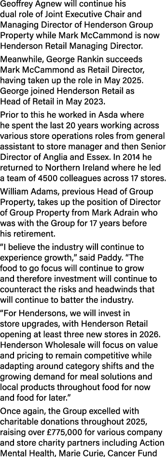 Geoffrey Agnew will continue his dual role of Joint Executive Chair and Managing Director of Henderson Group Property...