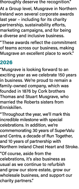 thoroughly deserve the recognition.” At a Group level, Musgrave in Northern Ireland won several corporate awards last...