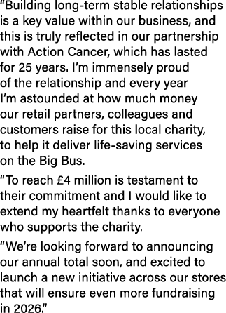 “Building long term stable relationships is a key value within our business, and this is truly reflected in our partn...