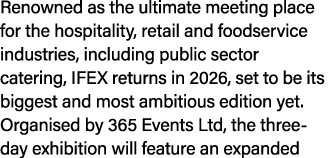 Renowned as the ultimate meeting place for the hospitality, retail and foodservice industries, including public secto...