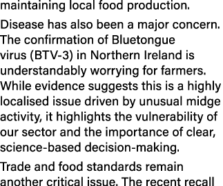 maintaining local food production. Disease has also been a major concern. The confirmation of Bluetongue virus (BTV 3...