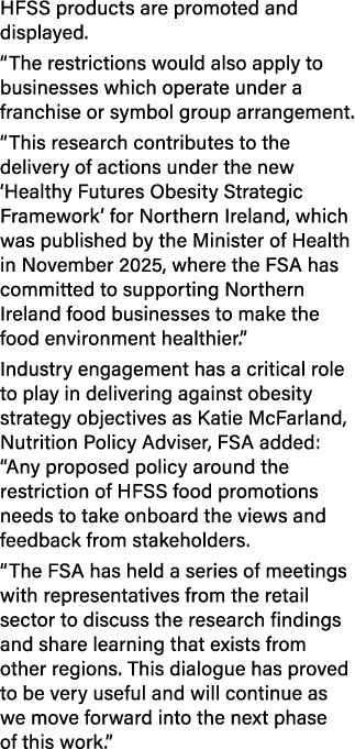 HFSS products are promoted and displayed. “The restrictions would also apply to businesses which operate under a fran...