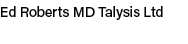 Ed Roberts MD Talysis Ltd