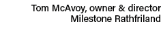 Tom McAvoy, owner & director Milestone Rathfriland