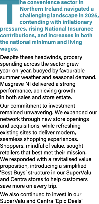 The convenience sector in Northern Ireland navigated a challenging landscape in 2025, contending with inflationary pr...