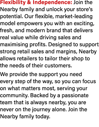 Flexibility & Independence: Join the Nearby family and unlock your store’s potential. Our flexible, market leading mo...