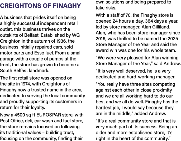  Creightons of Finaghy A business that prides itself on being a highly successful independent retail outlet, this bus...