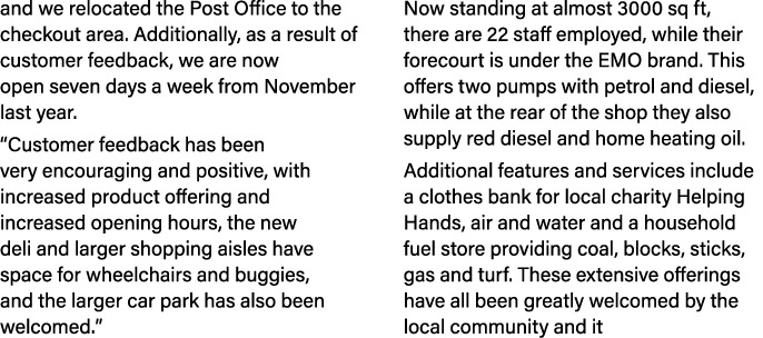 and we relocated the Post Office to the checkout area. Additionally, as a result of customer feedback, we are now ope...