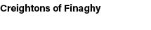 Creightons of Finaghy